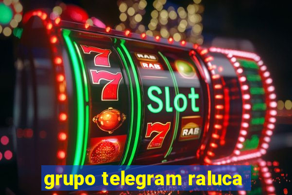 grupo telegram raluca